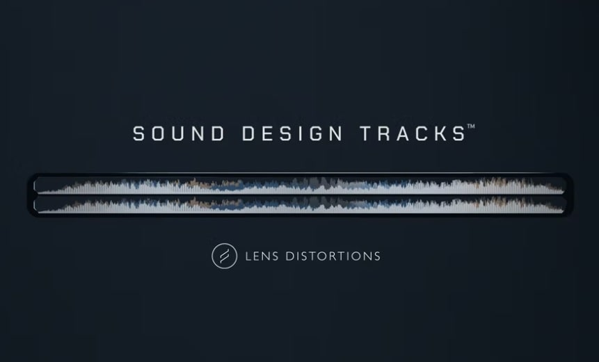 Lens Distortions Sound Design Tracks