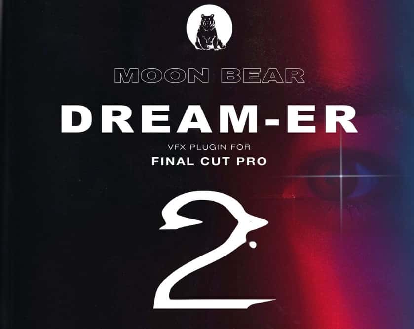 Moonbear Dream-er 2 for Final Cut Pro