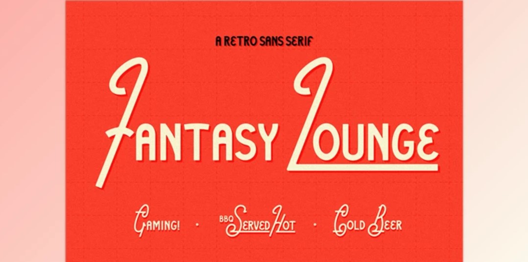 Fantasy Lounge - Retro Sans Serif Typeface