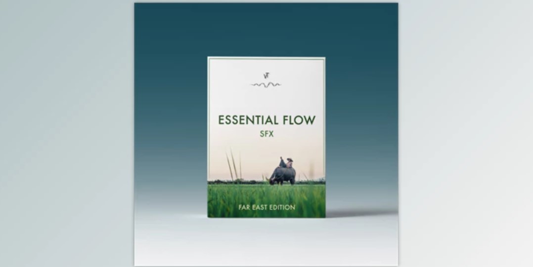 ESSENTIAL FLOW SFX | FAR EAST EDITION