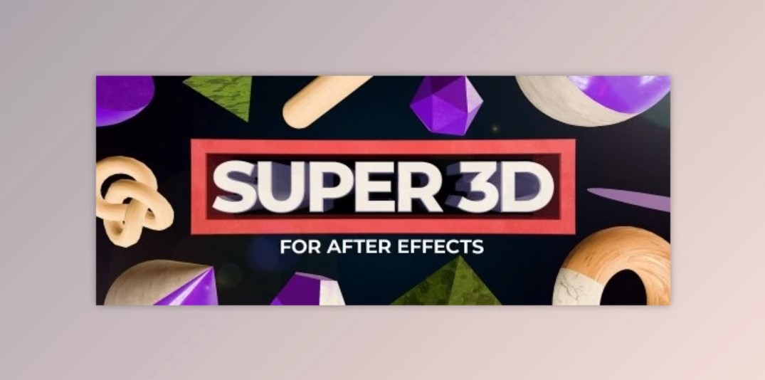 Aescripts Super 3D v1.2.3