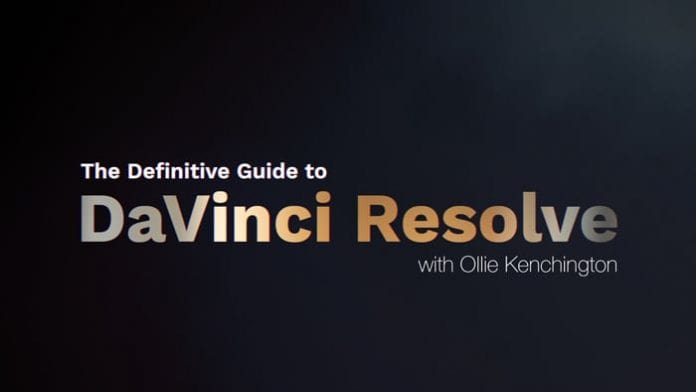 Master DaVinci Resolve with MZed's Definitive Guide by Ollie Kenchington