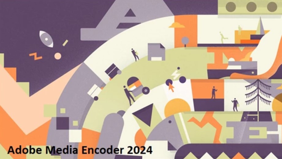 Adobe Media Encoder 2024 v24.4.1