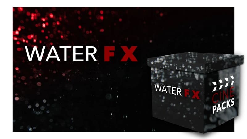 Cinepacks Water FX: 4K Overlays, Sound Effects | GFXVault