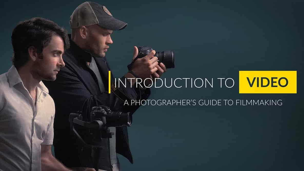 Fstopper Guide to Filmmaking for Photographers: Master Video Skills