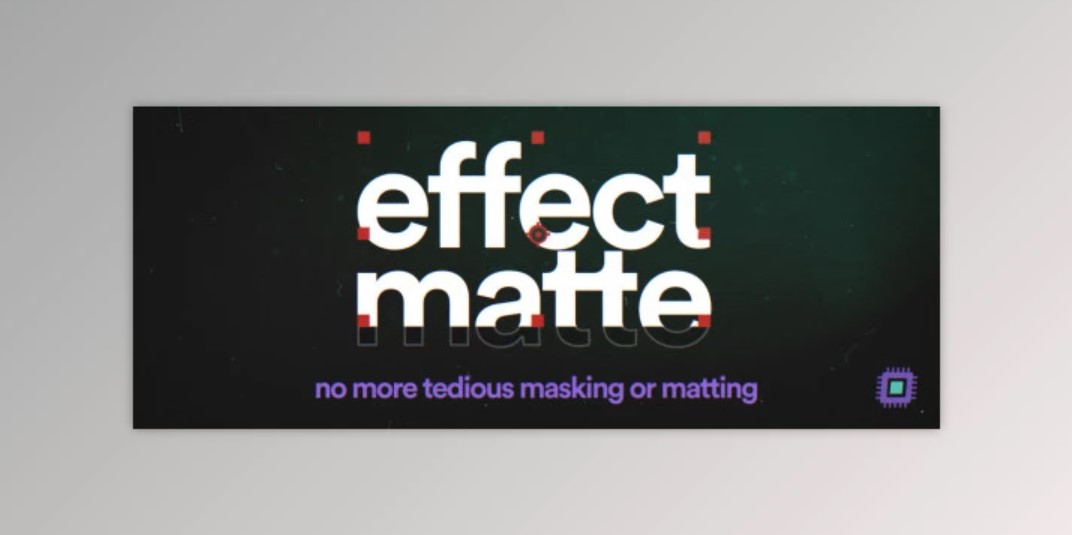 Aescripts Effect Matte v1.3.8 (WIN, MAC)