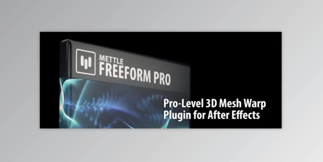 Aescripts Mettle Freeform Pro (Win, Mac- v1.99.4)